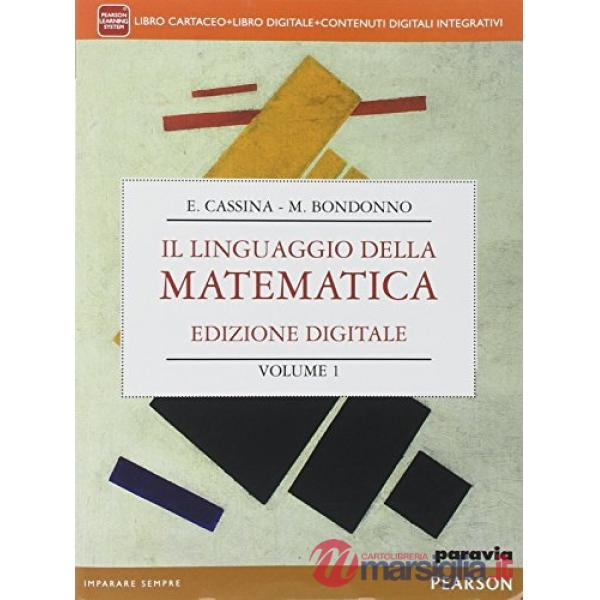 LINGUAGGIO MATEMATICA VOL + FASC. INVALSI + MYLAB