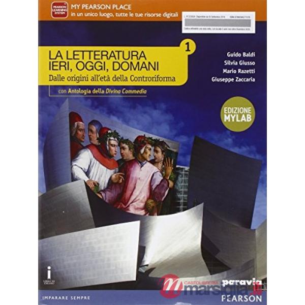 LETTERATURA IERI, OGGI, DOMANI 1 CON DC ED. MYLAB VOL + COMP CO