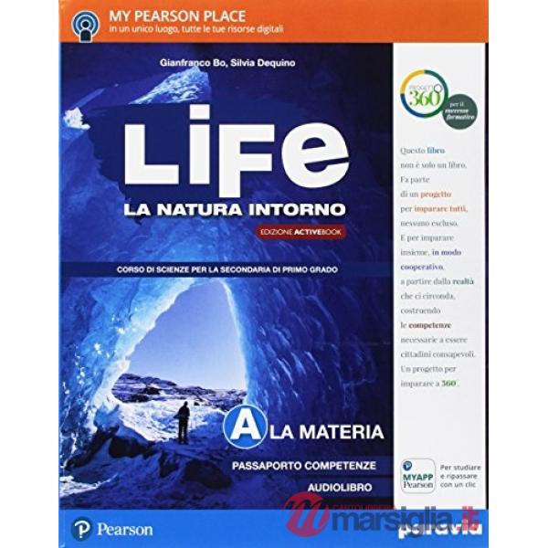 LIFE. NATURA INTORNO ED. ACTIVEBOOK A. MATERIA + B. VITA + C