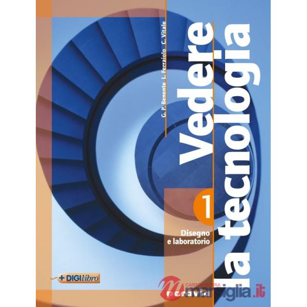VEDERE LA TECNOLOGIA 1 + TAVOLE (VERSIONE ON-LINE)