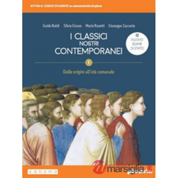 CLASSICI NOSTRI CONTEMPORANEI 1 ED. NUOVO ESAME STATO
