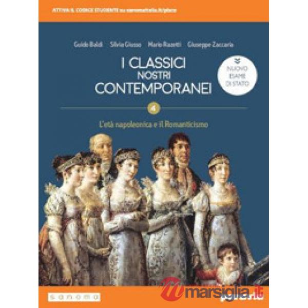 CLASSICI NOSTRI CONTEMPORANEI 4 ED. NUOVO ESAME STATO