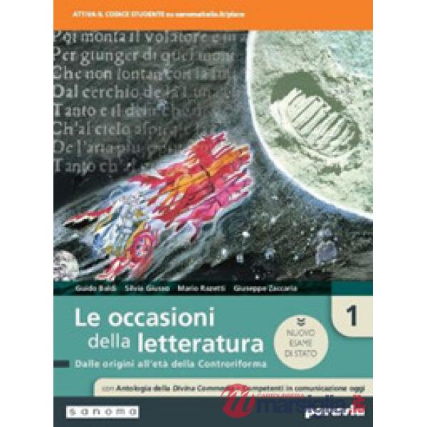 LE OCCASIONI DELLA LETTERATURA 1 ED. NUOVO ESAME STATO CON