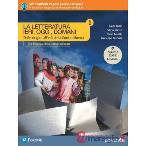 LA LETTERATURA IERI, OGGI, DOMANI 1 EDIZIONE NUOVO ESAME DI STATO MODA