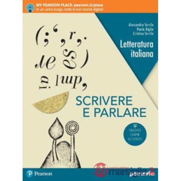 SCRIVERE E PARLARE EDIZIONE NUOVO ESAME DI STATO