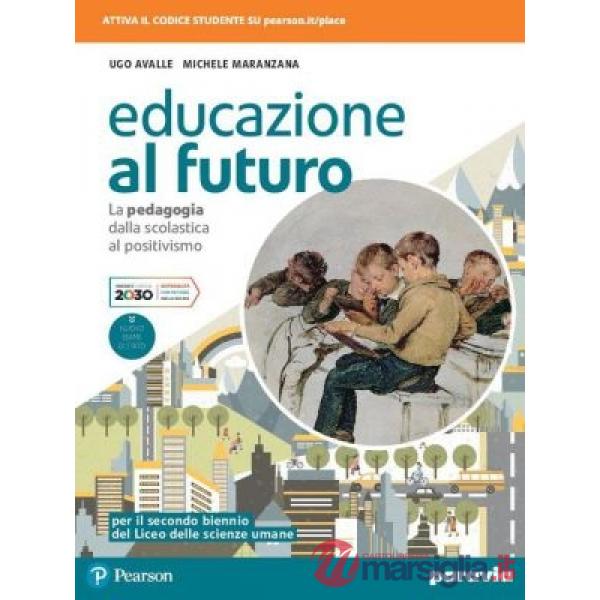 EDUCAZIONE AL FUTURO LA PEDAGOGIA DALLA SCOLASTICA AL POSITIVISMO TIP