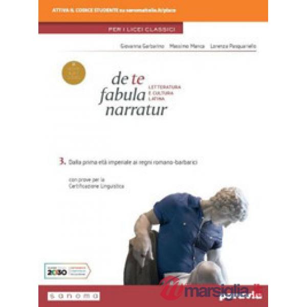 DE TE FABULA NARRATUR 3 PER I LICEI CLASSICI