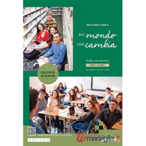 NEL MONDO CHE CAMBIA PRIMO BIENNIO - SECONDA EDIZIONE