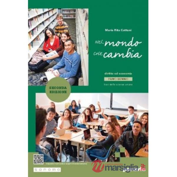NEL MONDO CHE CAMBIA PRIMO BIENNIO - SECONDA EDIZIONE - (TIPO C)