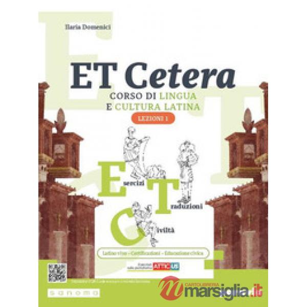 ET CETERA LEZIONI DI LATINO 1 EDIZIONE CON ATTICUS