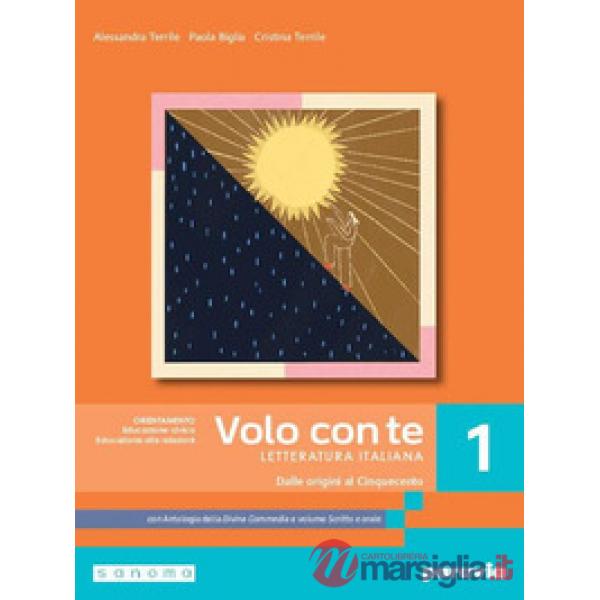VOLO CON TE 1 CON ANTOLOGIA DELLA DIVINA COMMEDIA CON 27 CANTI