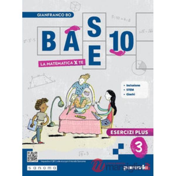 BASE 10 - LA MATEMATICA PER TE - ESERCIZI PLUS 3