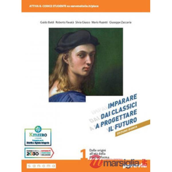 IMPARARE DAI CLASSICI A PROGETTARE IL FUTURO EDIZIONE BIANCA