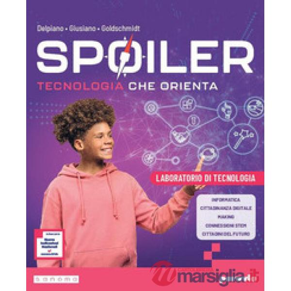 SPOILER - TECNOLOGIA CHE ORIENTA - LABORATORIO DI TECNOLOGIA