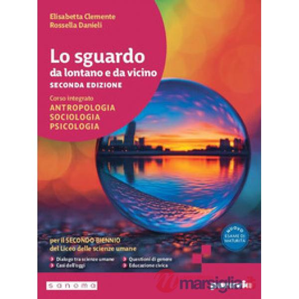 LO SGUARDO DA LONTANO E DA VICINO. 2 ED. SECONDO BIENNIO LICEO SCIENZE