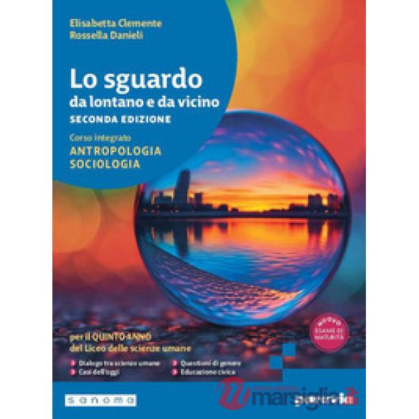 LO SGUARDO DA LONTANO E DA VICINO. 2 ED. QUINTO ANNO LICEO SCIENZE UMA