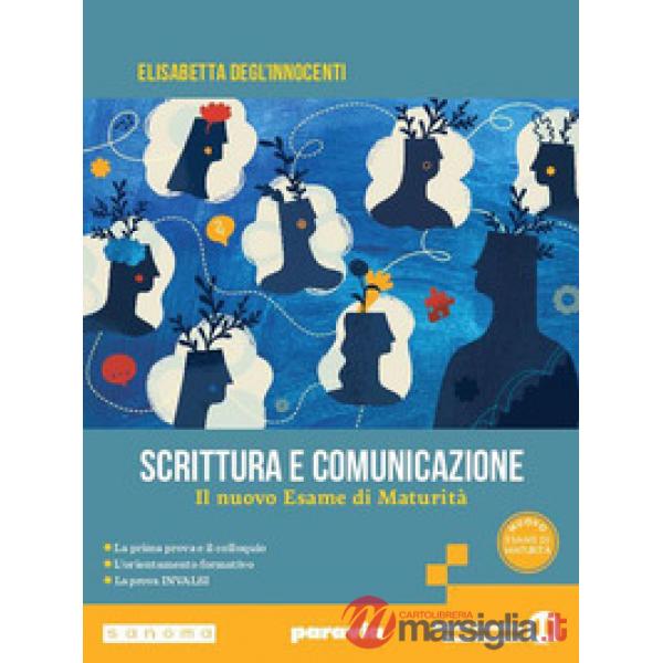 SCRITTURA E COMUNICAZIONE IL NUOVO ESAME DI MATURITA'