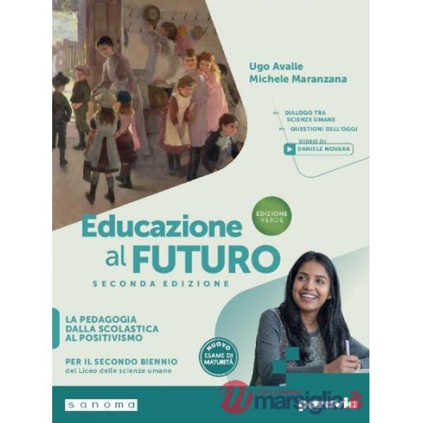 EDUCAZIONE AL FUTURO. ED. VERDE LA PEDAGOGIA DALLA SCOLASTICA AL POSIT