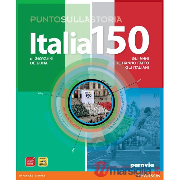 ITALIA 150 ANNI CHE HANNO FATTO ITALIANI