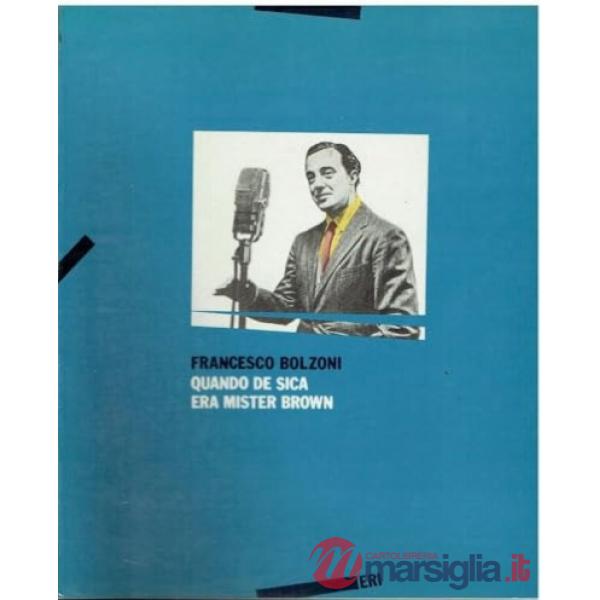 Quando De Sica era Mister Brown