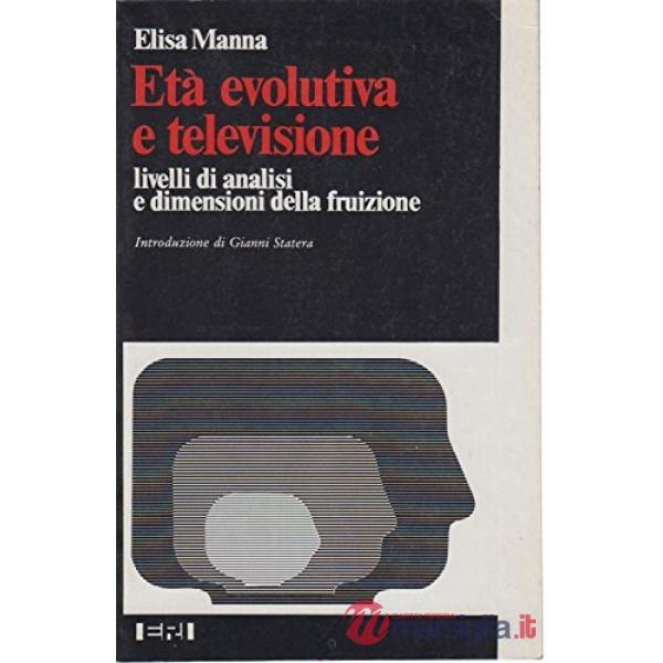 Età evolutiva e televisione. Livelli di analisi e dimensioni della fruizione