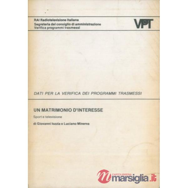 Matrimonio d'interesse. Sport e televisione (Un)