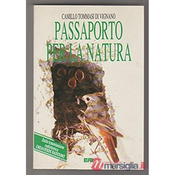 Passaporto per la natura. Guida pratica al comportamento degli animali