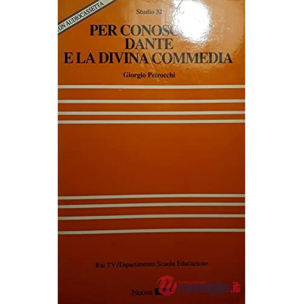 Per conoscere Dante e la Divina Commedia. Con audiocassetta