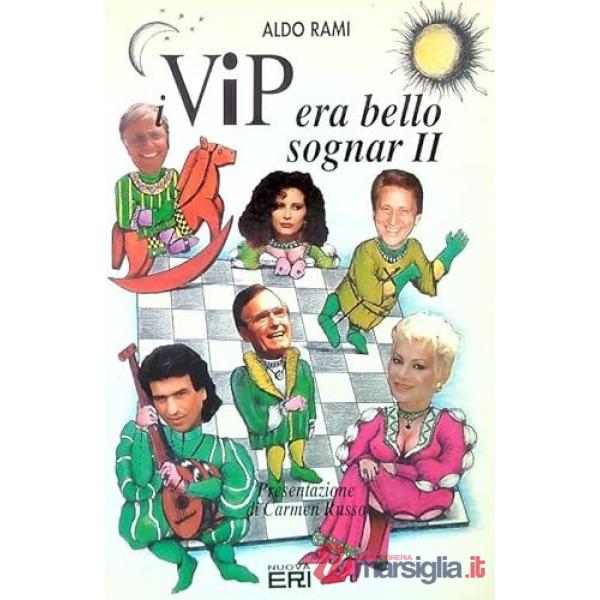 Vip, era bello sognar