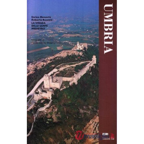 Umbria. La strada delle sante medievali