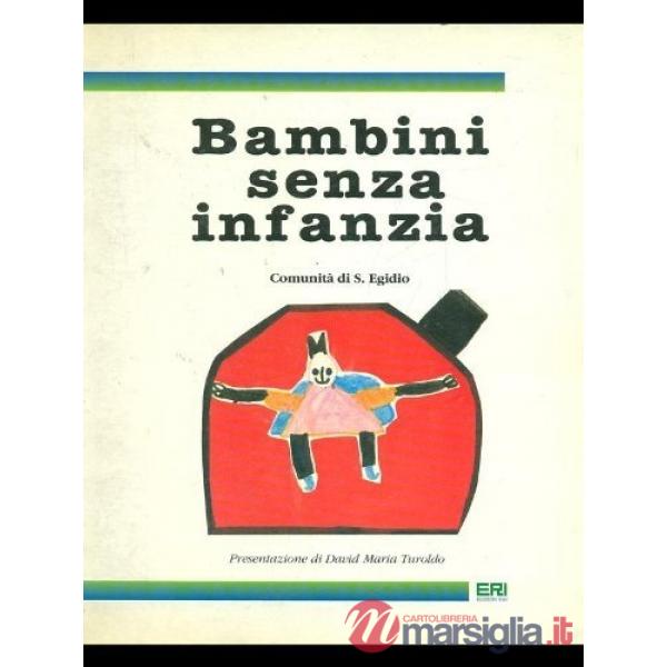 Bambini senza infanzia