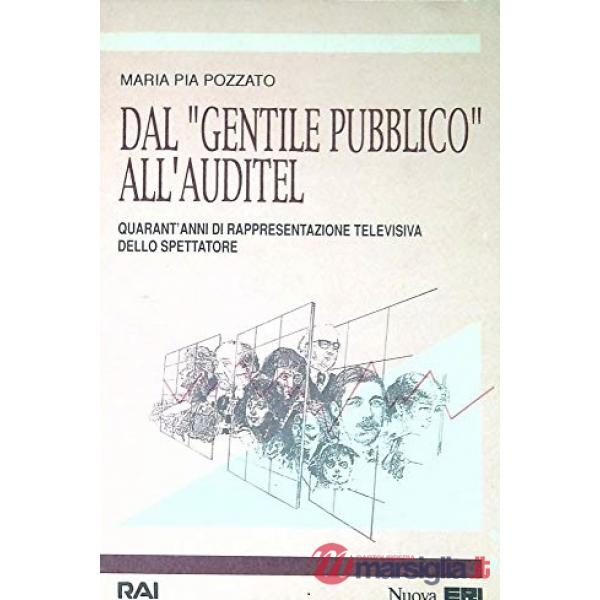 Dal «Gentile pubblico» all'auditel. Quarant'anni di rappresentazione televisiva dello spettatore