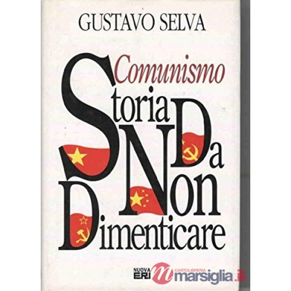 Comunismo. Una storia da non dimenticare