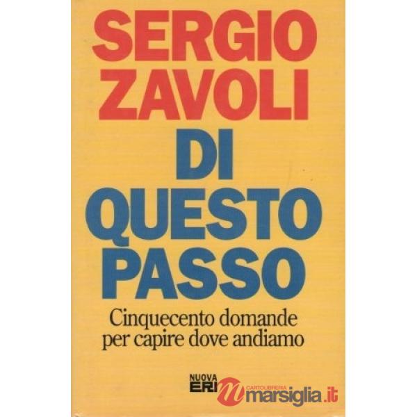 Di questo passo: cinquecento domande per capire dove andiamo