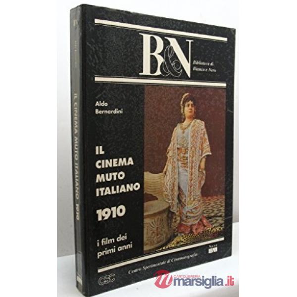 Cinema muto italiano. I film dei primi anni. 1905-1909 (Il)