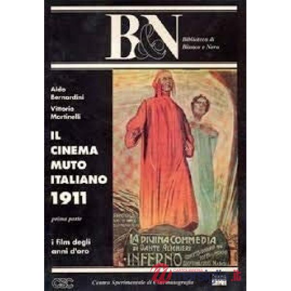 Cinema muto italiano. 1911 (Il). Vol. 1