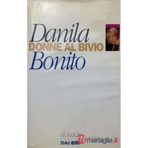 Donne al bivio. Il coraggio di raccontarsi