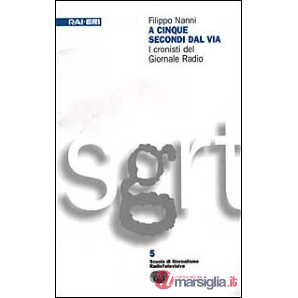 A cinque secondi dal via. I cronisti del giornale radio
