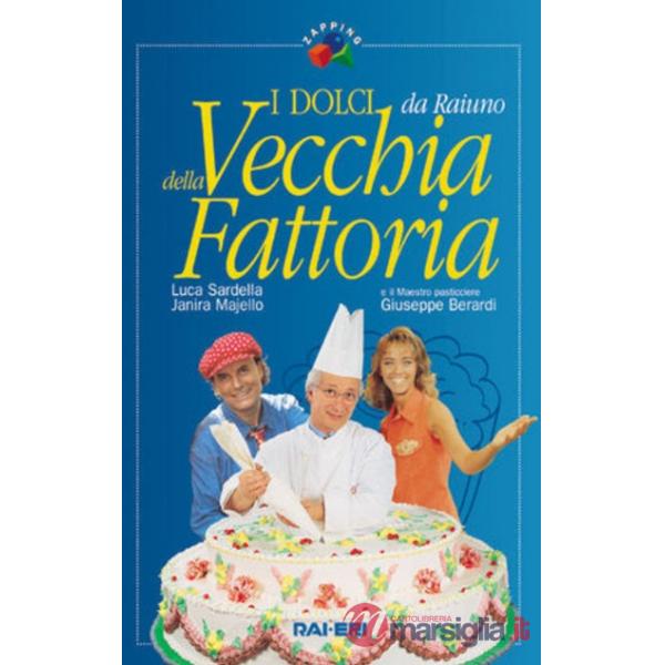 Dolci della vecchia fattoria (I)