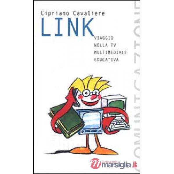 Link. Viaggio nella Tv multimediale educativa