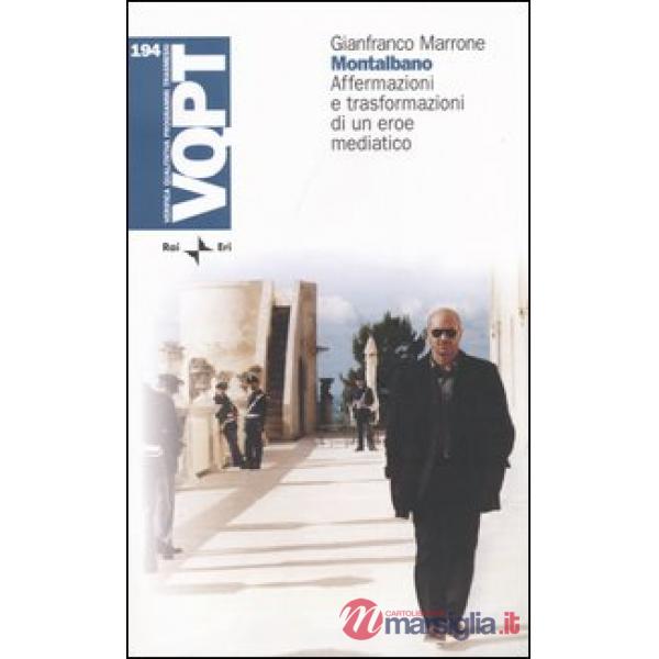 Montalbano. Affermazioni e trasformazioni di un eroe mediatico