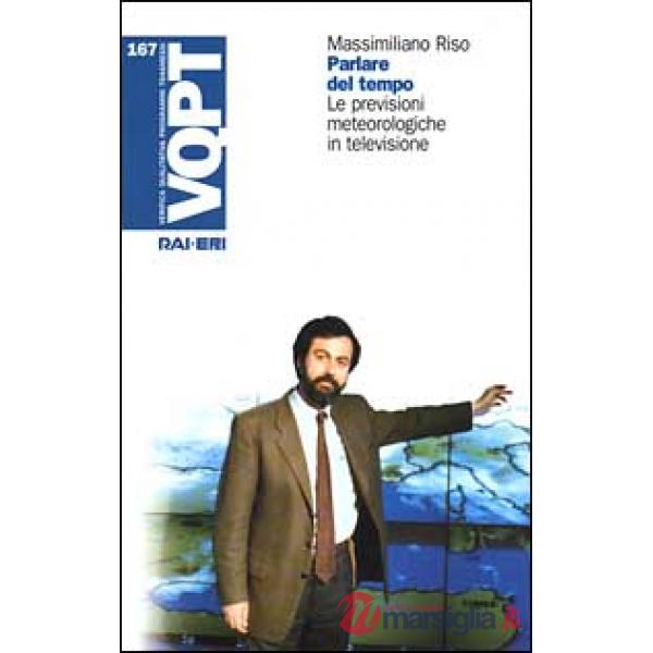 Parlare del tempo. Le previsioni meteorologiche in televisione