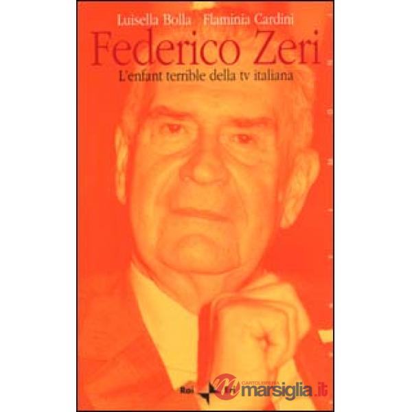 Federico Zeri. L'enfant terrible della tv italiana