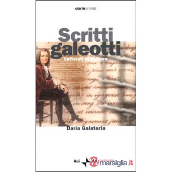Scritti galeotti. Letterati in carcere