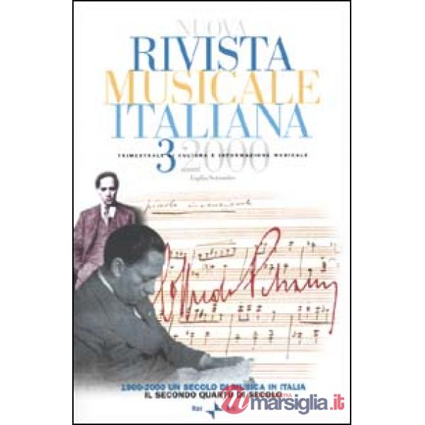 Nuova rivista musicale italiana (2000). Vol. 3: 1900-2000 un secolo di musica in Italia. Il secondo quarto di secolo