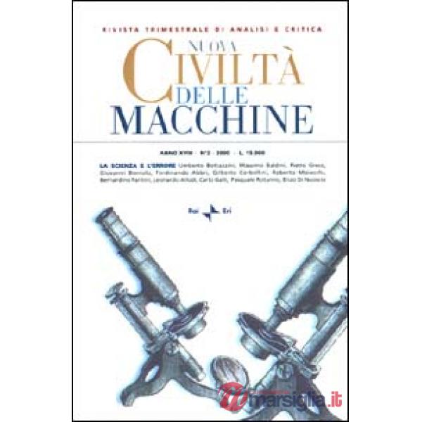 Nuova Civiltà delle Macchine (2000). Vol. 2: La scienza e l'errore