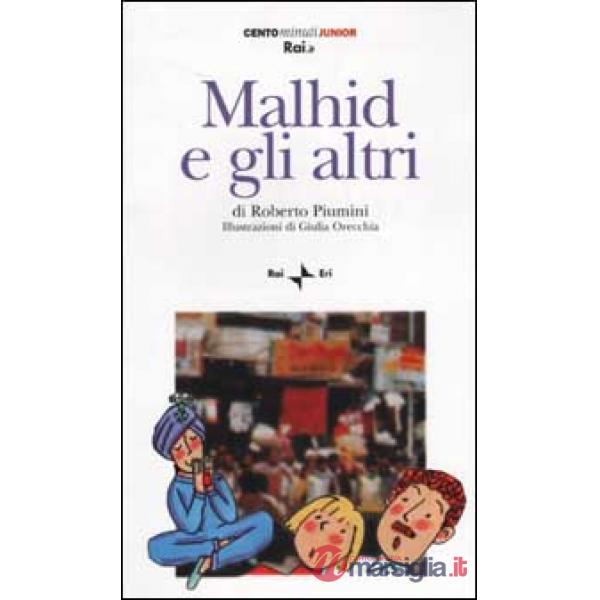 Malhid e gli altri. Con audiocassetta