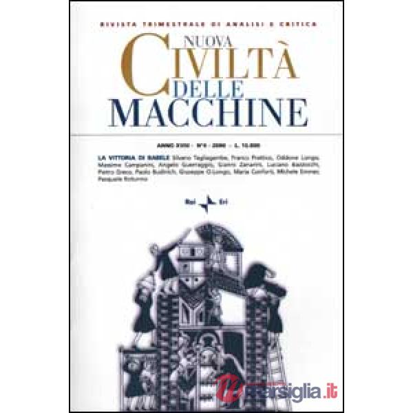 Nuova Civiltà delle Macchine (2000). Vol. 4: La vittoria di Babele. Dalla filosofia naturale alla separazione dei linguaggi