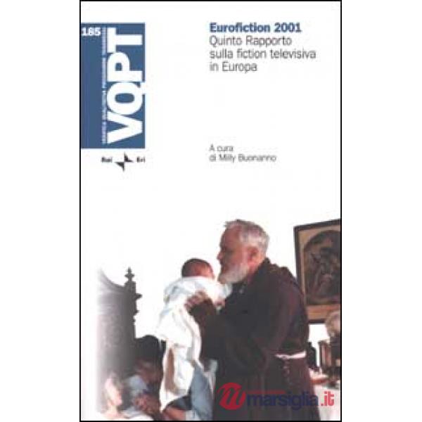Eurofiction 2001. Quinto rapporto sulla fiction televisiva in Europa