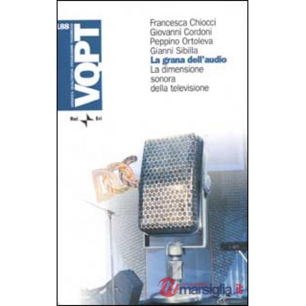 Grana dell'audio. La dimensione sonora della televisione (La)